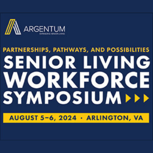 Argentum Senior Living Workforce Symposium 2024